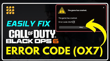 How to Fix Call of Duty: Black OPS 6 Error Code (0x7) – Quick & Easy Solutions! [Xbox/PS4/PS5/Steam]