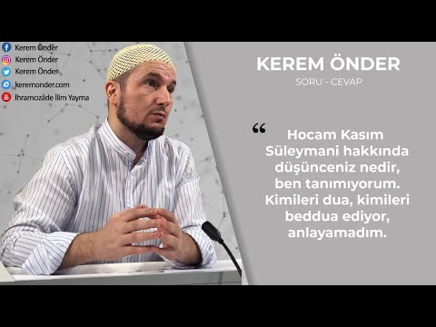 Kasım Süleymani hakkında ne düşünüyorsunuz? / Kerem Önder