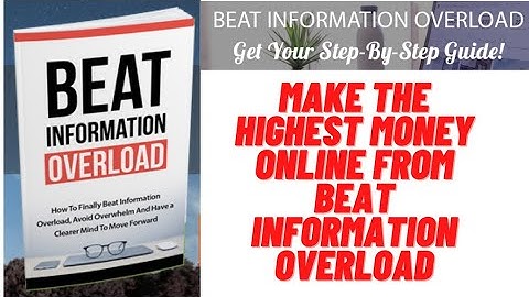 Make the highest money online from Beat Information Overload # Latest Earning Method # Full Course