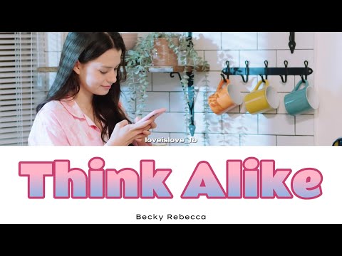 【日本語字幕/カナルビ/歌詞】Think Alike (คิดเหมือนกัน) - Becky Rebecca Ost.ทฤษฎีสีชมพู GAP The series
