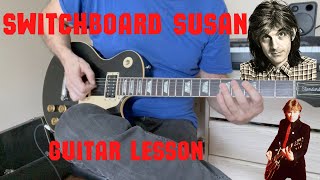 SWITCHBOARD SUSAN GUITAR LESSON! NICK LOWE&#39;S PUB ROCK CLASSIC