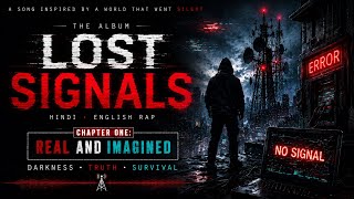 LOST SIGNALS (Rerelease)|| OFFICIAL (MUSICAL)RAP|| ||REAL AND IMAGINED ||TAKTERHUVUD AKA YASH CHAVAN