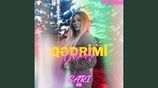 Qedrimi Bilmedi Remix - Sarı Gül