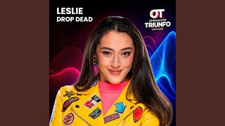 Drop Dead - Leslie