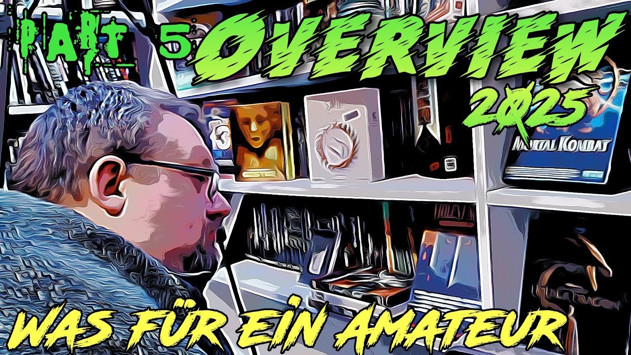 Overview 2025 - part 5 - Was für ein Amateur