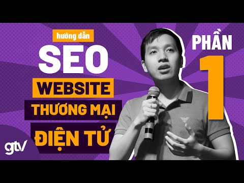 Video: Cấu Trúc Văn Bản Cho Một Trang Web Thương Mại