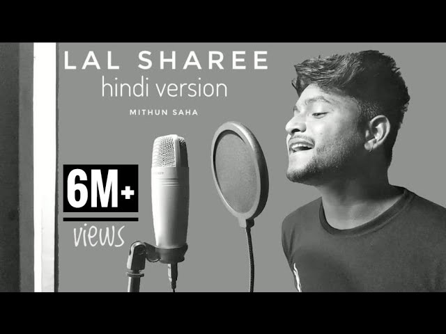 Lal Sharee | Hindi Version | Shohag | Mithun Saha