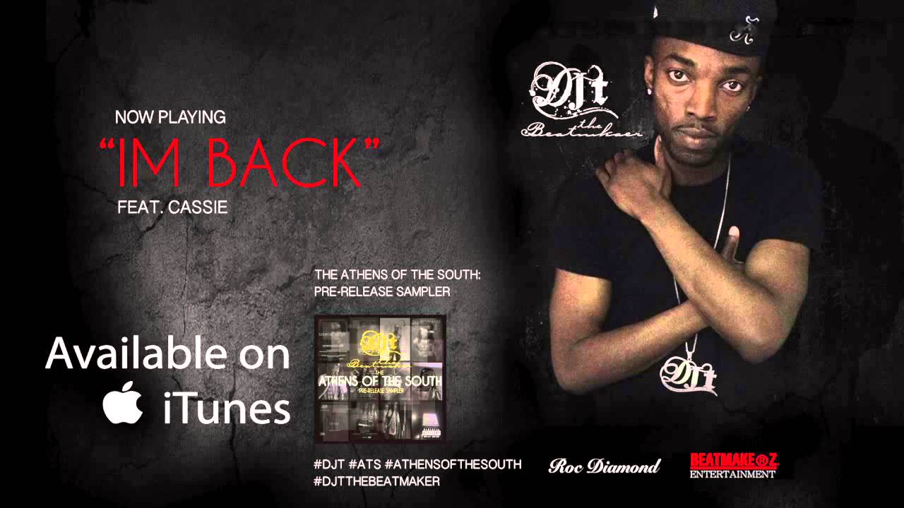 Watch DJ-T "The Beatmaker" - Im Back ft. Cassie on YouTube Watch DJ-T "The Beatmaker" - Im Back ft. Cassie on YouTube