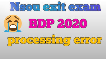 Nsou bdp term end exit examination processing problem