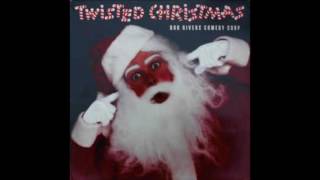The Twelve Pains Of Christmas  Twisted Christmas