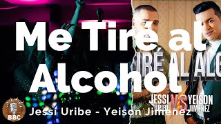 🍺💃🎤 @YeisonJimenez x @jessiuribe3 - Me Tiré al Alcohol - Letra / Lyric 📃🎧