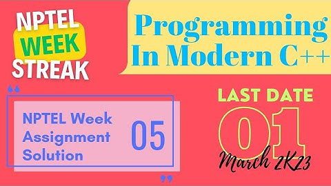 Programming In Modern C++ | NPTEL Week 5 Assignment Solution  | Jan 2023 #cpp #programming #ytviral