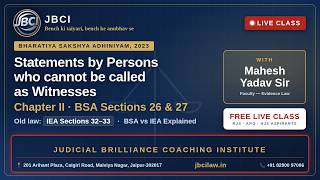BSA Chapter 2 | Section 26-27 | Statements by persons who cannot be called as witnesses