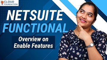 NetSuite Functional Overview on Enable Features |  NetSuite Functional Course | CloudFoundation