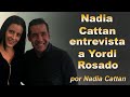 Nadia Cattan entrevista a Yordi Rosado