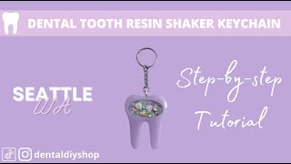 DIY: DENTAL TOOTH RESIN SHAKER KEYCHAIN | STEP BY STEP TUTORIAL | Dental DIY | Helen Do