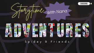 Storytime with Nana: Spidey & His Amazing Friends-Team Spidey Does It All