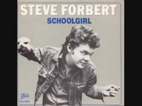 Steve Forbert - Schoolgirl