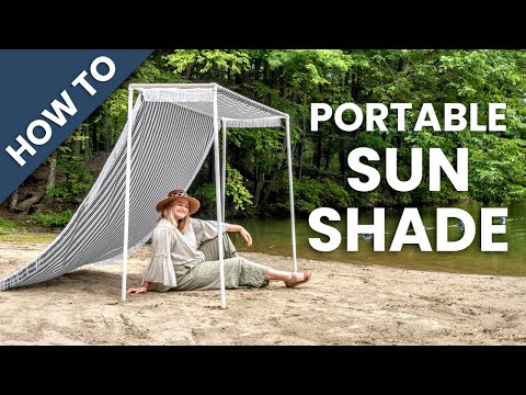 How to Make a Portable Sun Shade