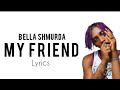 Bella Shmurda - My Friend (Official Lyrics)