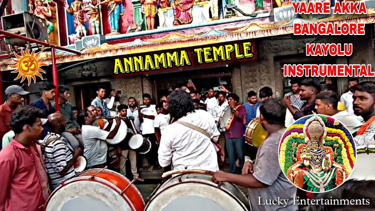 Yaare Akka Bangalore Kayolu Instrumental  Bangalore Tamate beats  Sri Annamma Devi Temple Majestic