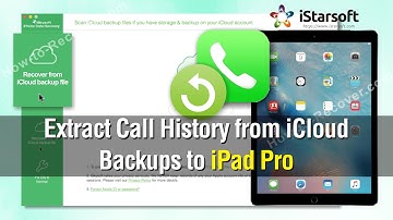 How to Extract Call History from iCloud Backups to iPad Pro