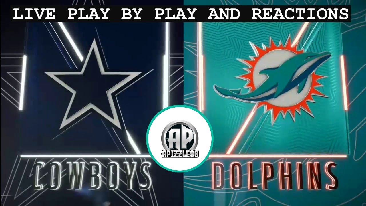 Dallas Cowboys Vs Miami Dolphins LIVE Play By Play And Reactions YouTube