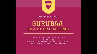 Gurubaa "Be a Tutor Challenge" || Contestant No 03 || Class 12 Cost reconciliation Statement