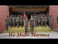 Parris Island...We Make Marines