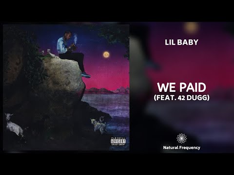 Lil Baby, 42 Dugg – We Paid (432Hz)