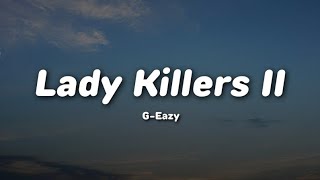 Lady Killers II - G-Eazy (MMsub)