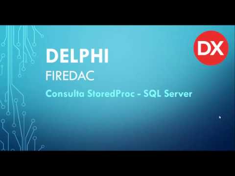 Delphi - FireDac - Consulta em Stored Procedure - SQL Server