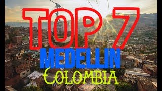 TOP 7 THINGS TO DO IN MEDELLIN, COLOMBIA | COLOMBIA MEDELLIN