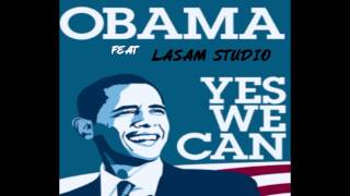 Obama Feat Lasam Studio - Yes We Can !