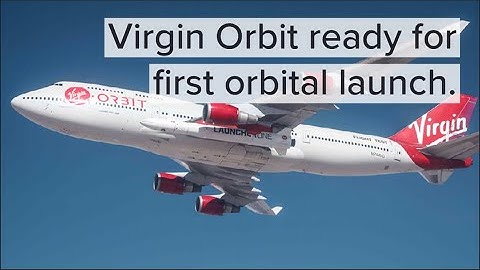 Virgin Orbit Launch Demo | Cosmic Girl 747 Aircraft ready to take off on this weekend | LauncherOne