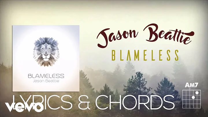 Jason Beattie - Blameless (Lyrics & Chords)