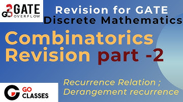 Combinatorics Revision, GATE PYQs Part 2 | Recurrence Relation | Derangement Recurrence  | D. Maths