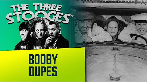 The THREE STOOGES - Ep. 84 - Booby Dupes