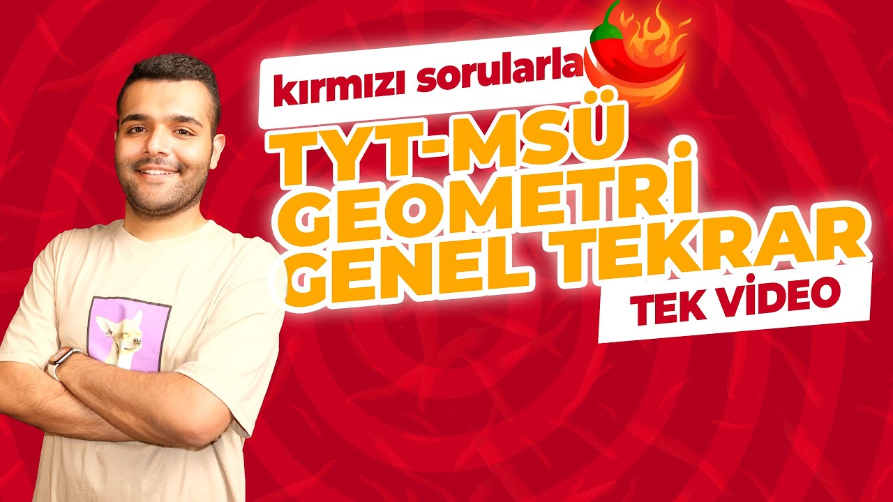 MSÜ - TYT GEOMETRİ GENEL TEKRAR 1  🔴 Z TAKIMI KIRMIZI HAFTA FULL TEKRAR