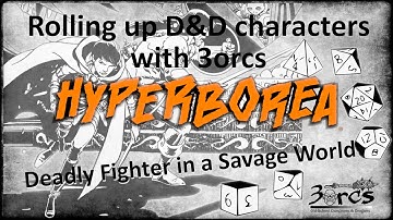 Rolling up a character with 3orcs |  Hyperborea 3e Fighter