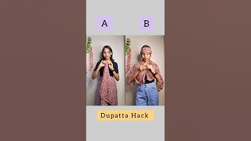 which dupatta hack is best A or B✨/#hacks #lifehacks #dupatta #fashion #style #shortvideo #shorts