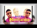 Ben G Boy Motivation Audio By Ben G Prod 