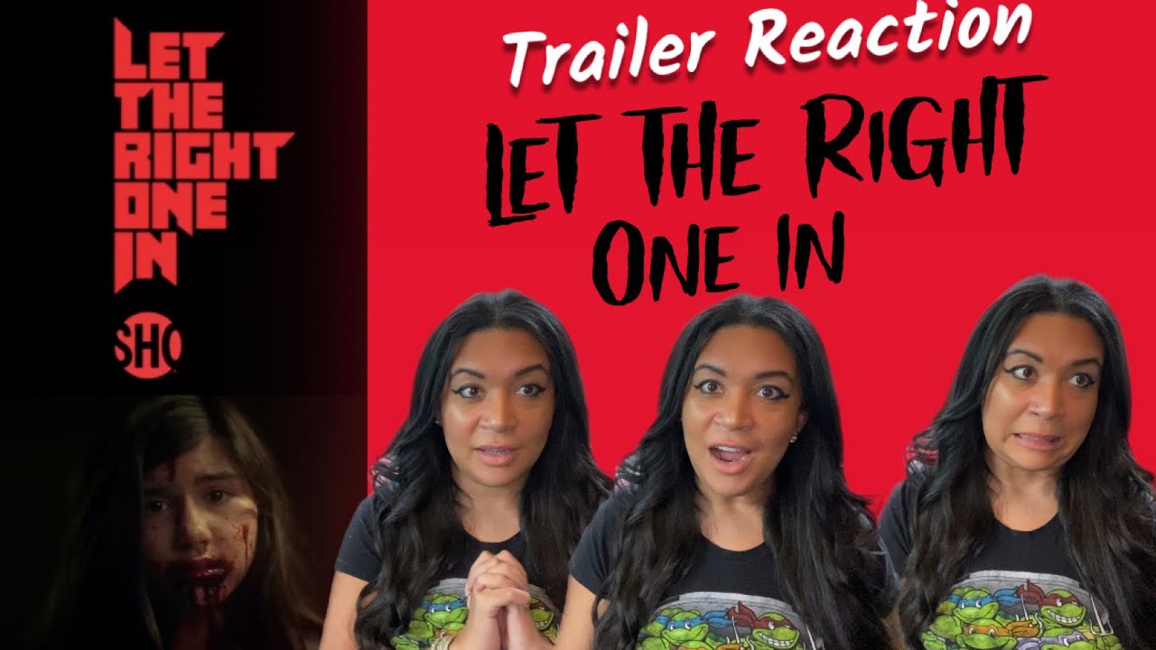 Let The Right One In (2022) Teaser Trailer Reaction Showtime Series ...