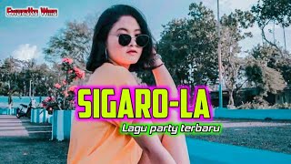 LAGU PARTY TERBARU 2023 SIGARO LA X POMPA||(Ewandto Wmc)