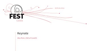 Famous Keynote: Alex Polvi, CEO of CoreOS Wealth