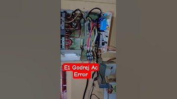 Godrej Inverter AC E1 error find out/Godrej Inverter AC E1 error/Godrej AC E1 error kya problem  hai