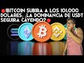 🔴!BITCOIN SUBIRA A LOS 101,000 DOLARES¡ ¿LA DOMINANCIA DE USDT SEGUIRA CAYENDO?🔴