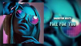 Sargsyan Beats - Fire for you (Original Ethno) 2021