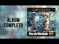 Álbum Completo “Quem Sou Eu?” Voz da Verdade 45 ANOS - Inéditas 2023 -