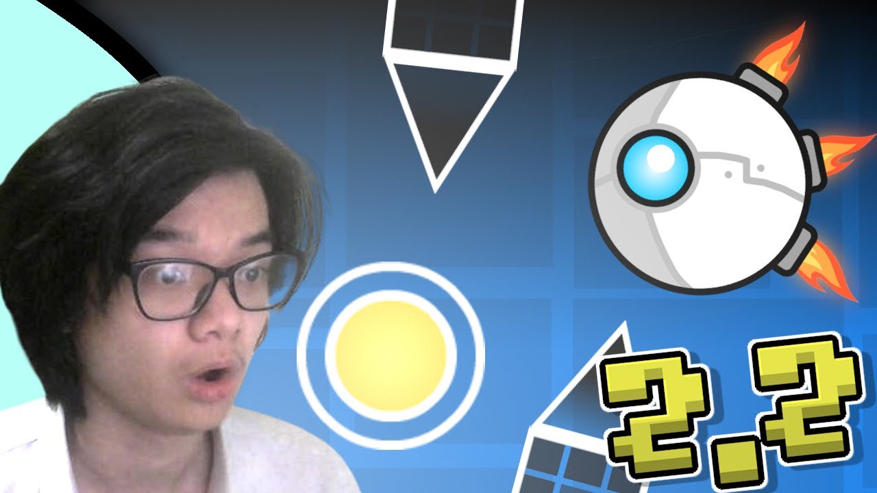 I played Geometry Dash 2.2 for the first time - YouTube